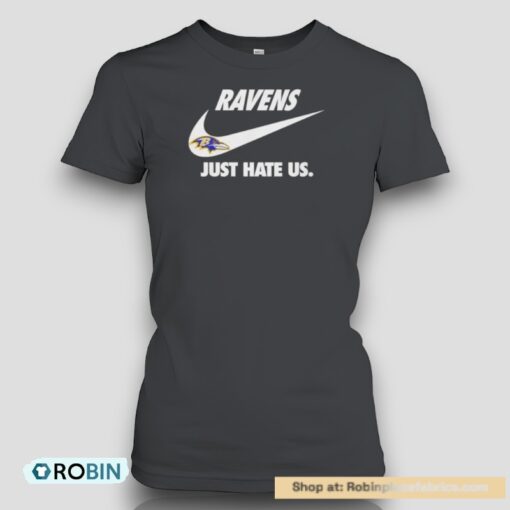 Baltimore Ravens Football Team Just Hate Us Slogan Unisex Shirt
