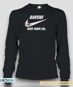 Baltimore Ravens Football Team Just Hate Us Slogan Unisex Shirt Baltimore Ravens Football Team Just Hate Us Slogan Unisex Shirt