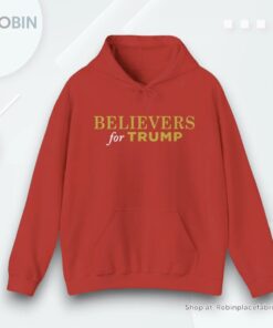 Believers For Trump Hoodie