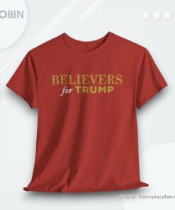 Believers For Trump Shirt