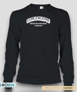 Benjy Chavez Low Income High Standards Shirt