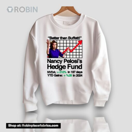 Better Than Buffett Nancy Pelosi’s Hedge Fund Unisex Shirt