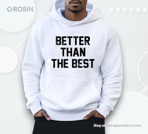 Better Than The Best Mancho Man Shirt