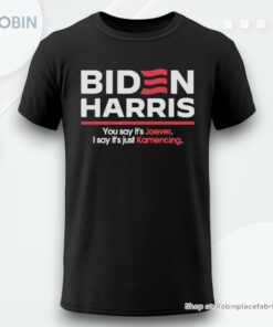 Biden Harris You Say Its Joever I Say Its Just Kamencing Shirt