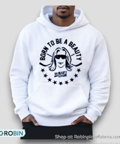 Born To Be A Beauty Da Beauty League Shirt