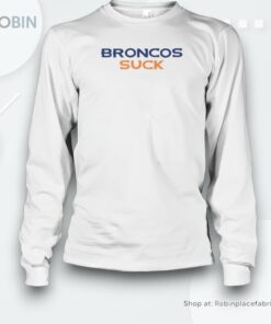 Broncos Suck Shirt Broncos Suck Shirt