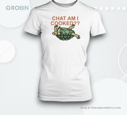 Chat Am I Cooked Shirt