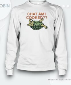 Chat Am I Cooked Shirt