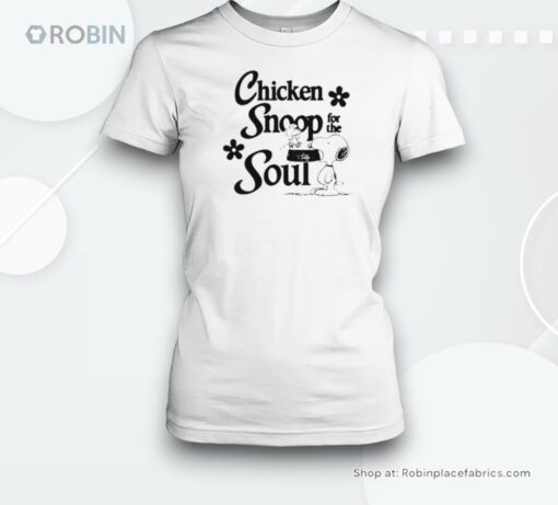 Chicken Snoop For The Soul Unisex Shirt