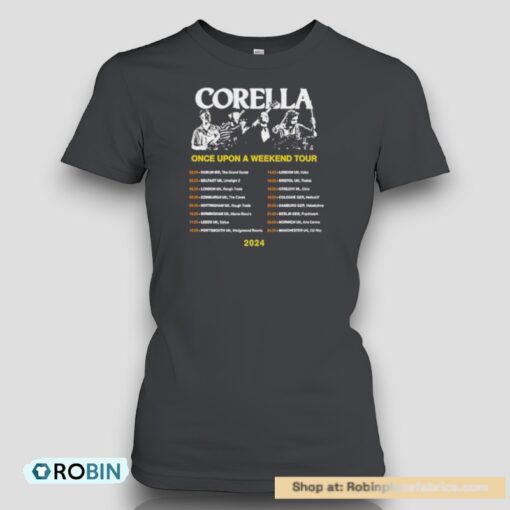 Corella Once Upon A Weekend Tour 2024 Shirt