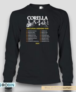 Corella Once Upon A Weekend Tour 2024 Shirt