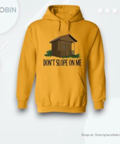 Don’t Slope On Me Shirt