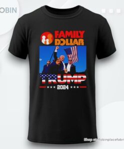 Donald Trump 2024 Fight With America Family Dollar Shirt