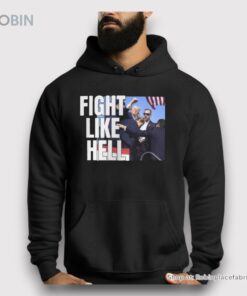 Donald Trump Fight Like Hell Shirt