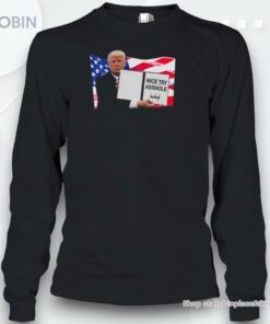 Donald Trump Nice Try Asshole Unisex Shirt