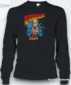 Donald Trump Retribution 2024 – Superhero Unisex Shirt Trump Rally Shot Unisex Shirt