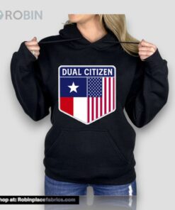 Dual Citizen Of The Usa And Texas Unisex Shirt