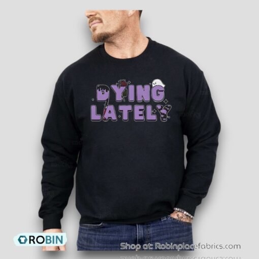 Dying Lately Ghost Shirt