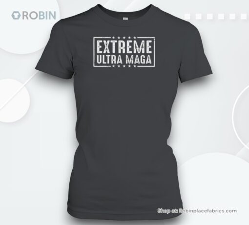 Extreme Ultra Maga Pro Trump 2024 Supporunisex Shirt