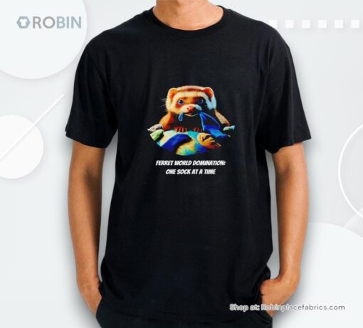 Ferret World Domination One Sock At A Time Shirt