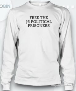 Free The J6 Political Prisoners Unisex Shirt