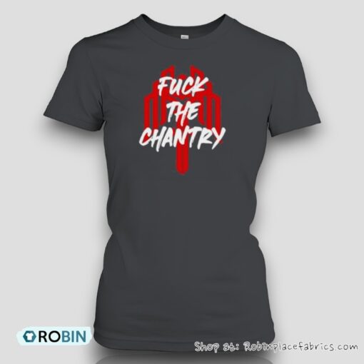 Fuck The Chantry Shirt