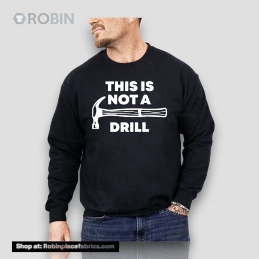 Gabbie Sturniolos Wearing This Is Not A Drill Unisex Shirt