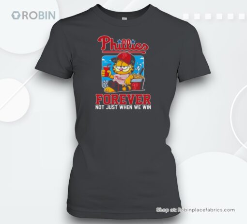 Garfield Cat Philadelphia Phillies Forever Not When Win 2024 Unisex Shirt