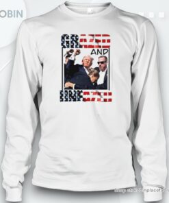 Grazed And Unfazed Donald Trump Shooting Unisex Shirt