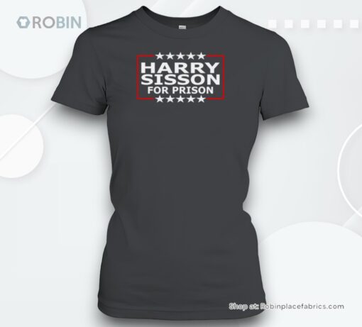 Harry Sisson For Prison Shirt