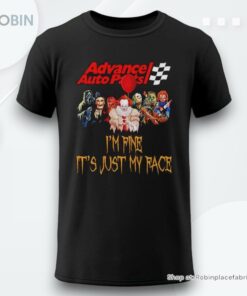 Horror Movie Characters Im Fine Its Just My Face Advance Auto Parts Halloween 2024 Shirt