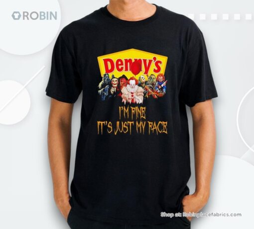 Horror Movie Characters Im Fine Its Just My Face Dennys Halloween 2024 Shirt