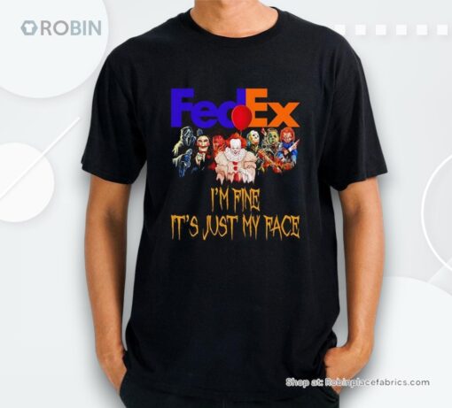 Horror Movie Characters Im Fine Its Just My Face Fedex Halloween 2024 Shirt