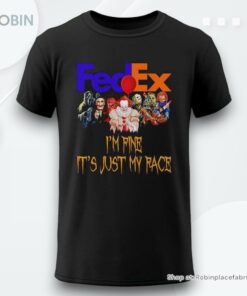Horror Movie Characters Im Fine Its Just My Face Fedex Halloween 2024 Shirt