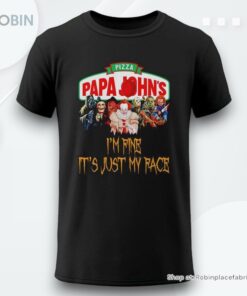 Horror Movie Characters Im Fine Its Just My Face Papa Johns Pizza Halloween 2024 Shirt