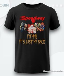 Horror Movie Characters Im Fine Its Just My Face Speedway Halloween 2024 Shirt