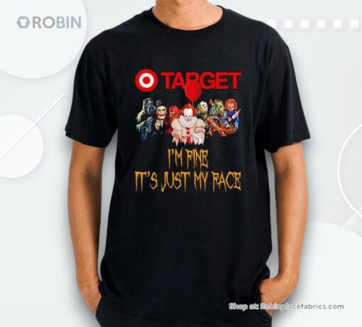 Horror Movie Characters Im Fine Its Just My Face Tj Maxx Halloween 2024 Shirt