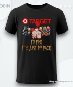 Horror Movie Characters Im Fine Its Just My Face Tj Maxx Halloween 2024 Shirt