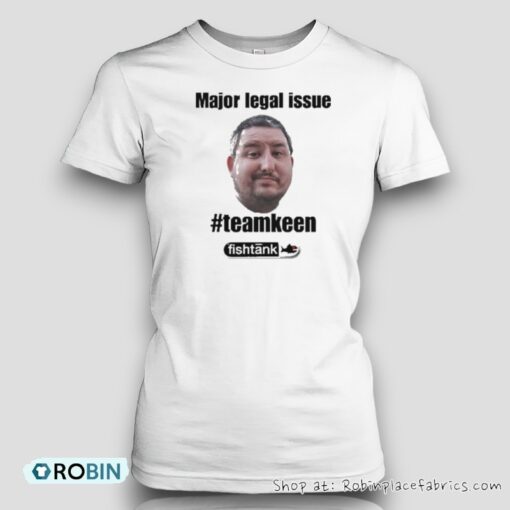 Hot Sauce Major Legal Issue #teamkeen Shirt