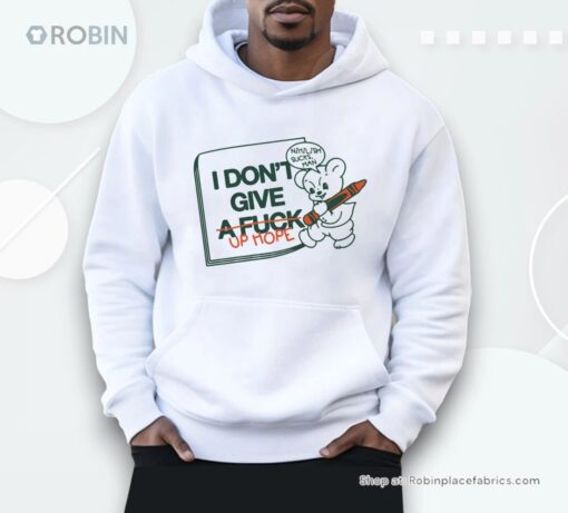 I Don’t Give Up Hope Shirt