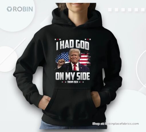 I Had God On My Side   Trump 2024 Unisex Shirt