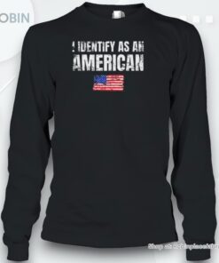 I Identify As An American Usa Patriotic Pride Shirt