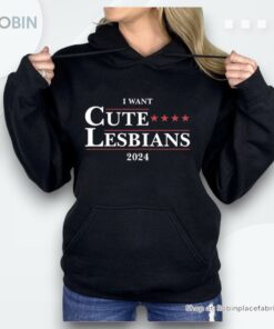 I Want Cute Lesbians 2024 Shirt