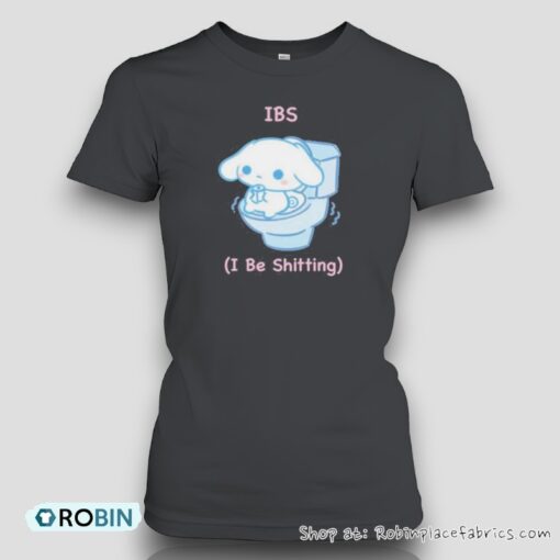 Ibs I Be Shitting Cinnamoroll Shirt
