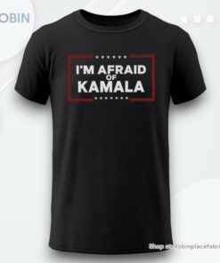 Im Afraid Of Kamala Shirt