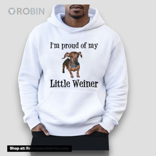 I’m Proud Of My Little Weiner Funny Wiener Dog Unisex Shirt