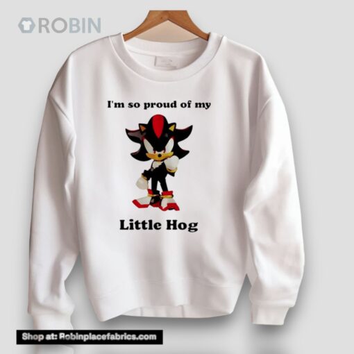 I’m So Proud Of My Little Hog Sonic Unisex Shirt