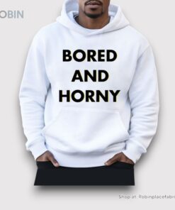 Jimmy Rowe Bored And Horny Shirt Jimmy Rowe Bored And Horny Shirt