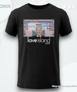 Joe Has Been Dumped From The Island Love Island Usa Shirt