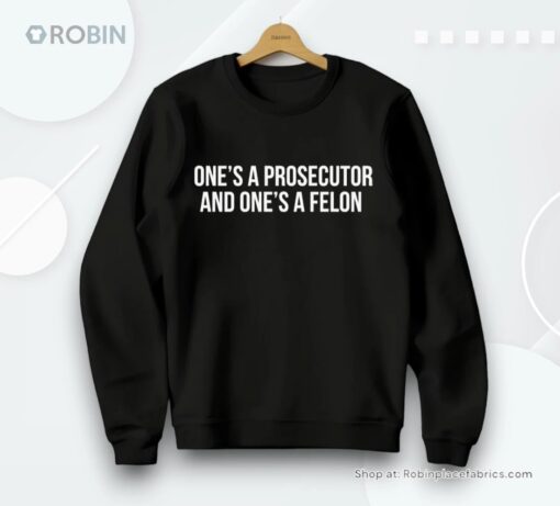Kamala Harris Prosecutor Vs Felon Humor Unisex Shirt